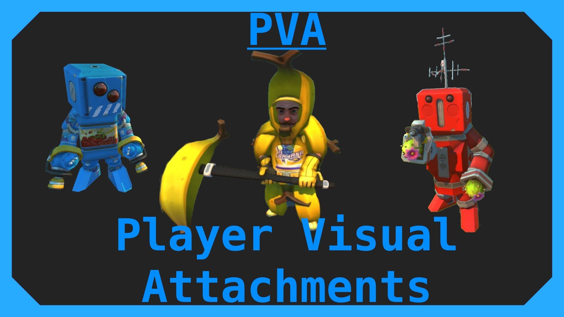 PVA - Player Visual Attachments