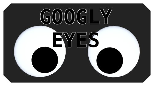 Googly Eyes