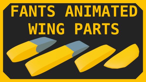 Fants Animated Wing Parts